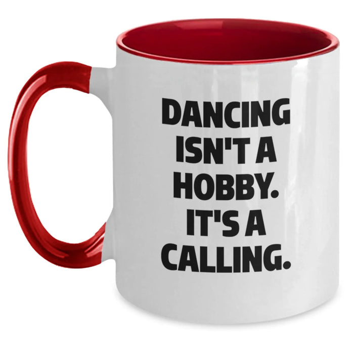 Dancing Enthusiast Gifts from Friends and Family - Inspirational Two Tone Coffee Mugs for Dancing Lovers - Funny Quote - Christmas Unique Gifts - Main