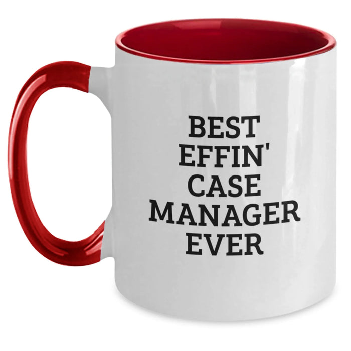 Funny Case Manager Gifts from Friends for Christmas Unique Mugs Best Effin' Ever - Two Tone Coffee Mug, Case Manager Appreciation - Main