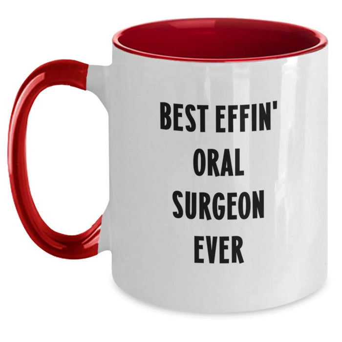 Funny Oral Surgeon Gifts, Best Effin' Oral Surgeon Ever, Christmas Unique Mugs for Men, Women, Friends, Coworkers, from Family - Main