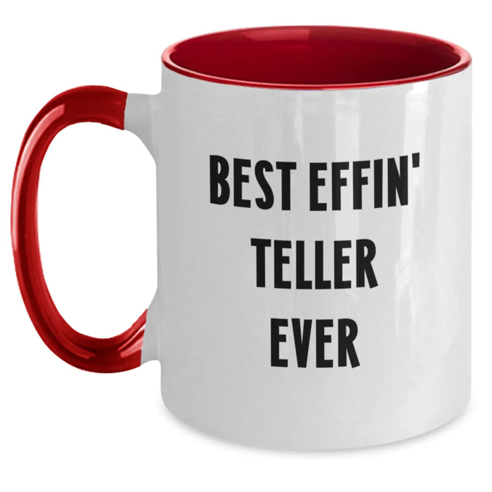 Funny Teller Gifts from Friends and Family, Two Tone Coffee Mug for the Best Effin' Teller Ever, Christmas Unique Mug - Main