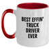 Funny Truck Driver Gifts, Best Effin' Truck Driver Ever Two Tone Coffee Mug, Unique Dad Gifts from Men to Truck Driver on Father's Day - Main