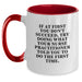 Funny Nurse Practitioner Gifts from Friends, Valentine's Unique Gifts for Nurse Practitioner, Two Tone Coffee Mug with Inspirational Quote - Main