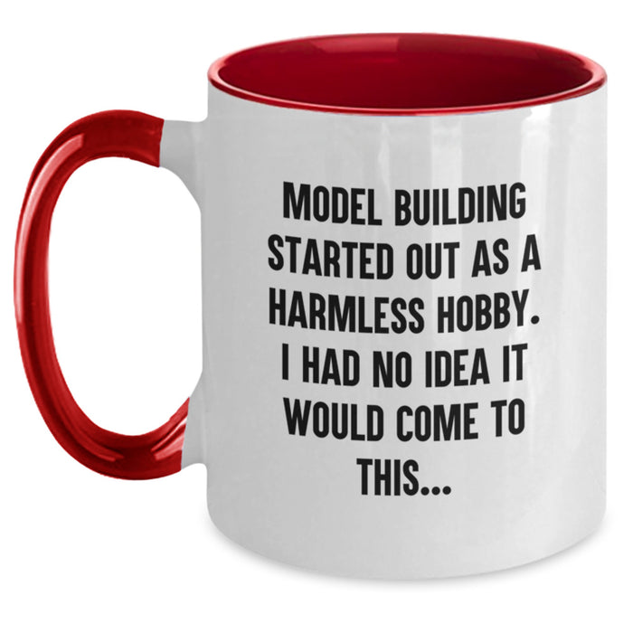 Funny Model Building Graduation Gifts from Friends, Humorous Two Tone Coffee Mug for Model Building Enthusiasts, Inspirational Quote - Model Building Started Out As A Harmless Hobby - Main