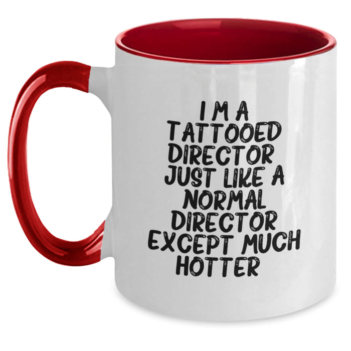 Funny Director Gifts from Friends, Christmas Unique Gifts for Director, I'm A Tattooed Director, Two Tone Coffee Mugs, Black and White, Red and White, Navy and White, Pink and White - Main