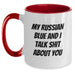 Funny Russian Blue Cat Gifts from Family for Men, Women, Friends, Coworkers - My Russian Blue And I Talk Shit About You Two Tone Coffee Mug - Main