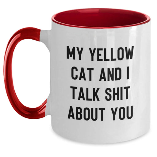 Funny Yellow Cat Two Tone Coffee Mugs Gifts from Friends to Family - 'My Yellow Cat And I Talk Shit About You' Christmas Unique Gift Ideas - Main