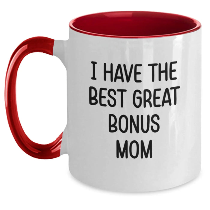 Funny Bonus Mom Gifts from Men to Women - Christmas Unique Mugs with I Have The Best Great Bonus Mom Two Tone Coffee Mug, 11oz Ceramic - Main
