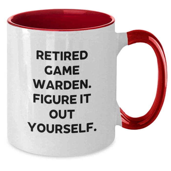 Game Warden Humor Gifts from Men to Retired Game Wardens, Two Tone Coffee Mug for Graduation, 'Figure It Out Yourself' Funny Quote - Additional