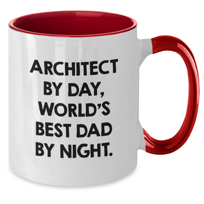 Architect by Day, World's Best Dad by Night - Funny Two Tone Coffee Mug Gifts for Birthday, Engineer, and Architect Enthusiasts, Gifts from Dad, Mom, or Friends - Additional