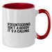 Funny Volunteering Gifts for Men, Women, and Friends - Two Tone Coffee Mug with Inspirational Quote 'Volunteering Isn't A Hobby. It's A Calling.' - Birthday Unique Gifts - Additional