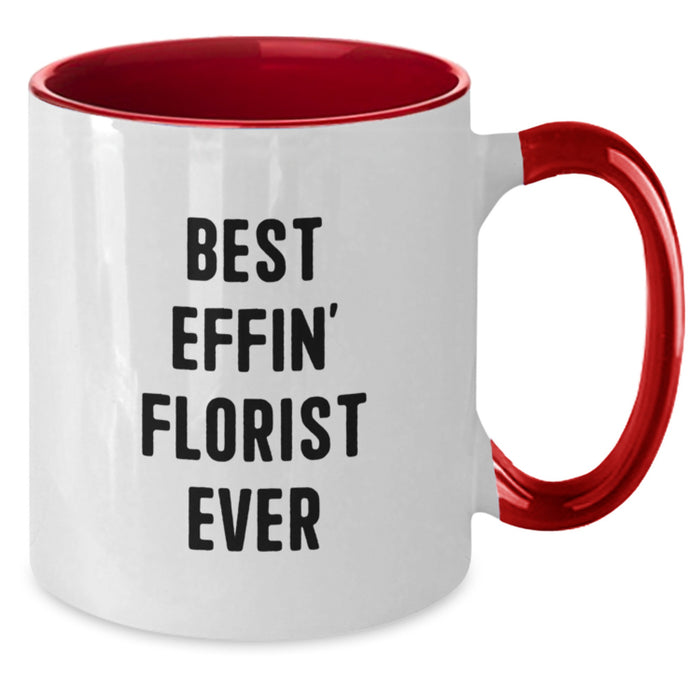 Funny Florist Gifts from Men to Florist on Father's Day Unique Two Tone Coffee Mugs Best Effin' - Additional
