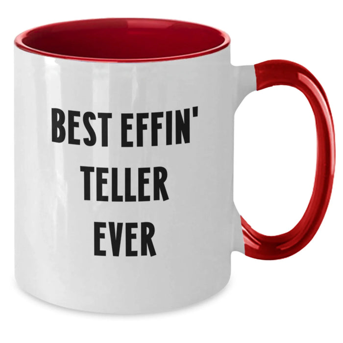 Funny Teller Gifts from Friends and Family, Two Tone Coffee Mug for the Best Effin' Teller Ever, Christmas Unique Mug - Additional