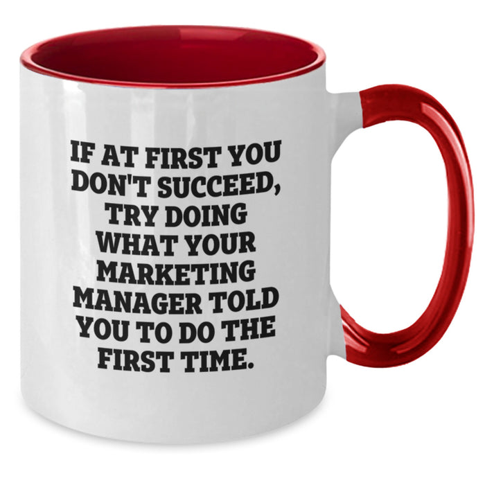 Marketing Manager Funny Quote Two Tone Coffee Mug Gifts for Mom from Daughter - Additional