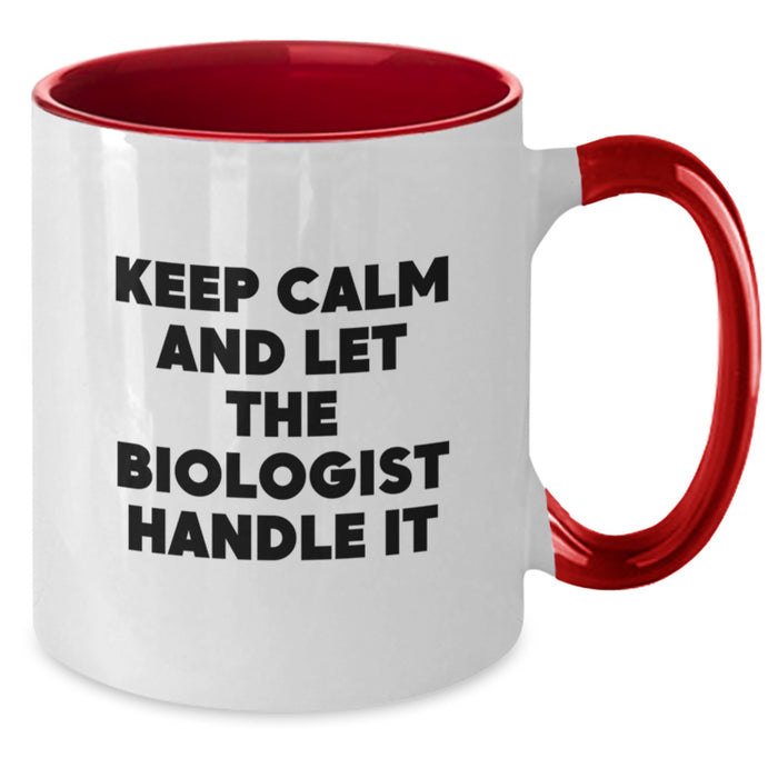 Funny Biologist Gifts for Him, Gifts from Friends to Graduation Unique Biologist Mugs, Two Tone Coffee Mug, Keep Calm And Let The Biologist Handle It - Additional