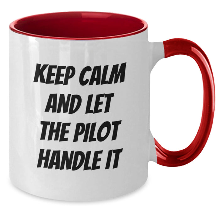 Pilot Gift for Men Funny Two Tone Coffee Mug - Keep Calm And Let The Pilot Handle It, Graduation Unique Gifts from Friends, Pilot Lover Mug - Additional