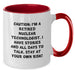 Funny Gifts from Friends and Family for Nuclear Technologist - Two Tone Coffee Mug - Caution: Retired Nuclear Tech with Stories - Additional