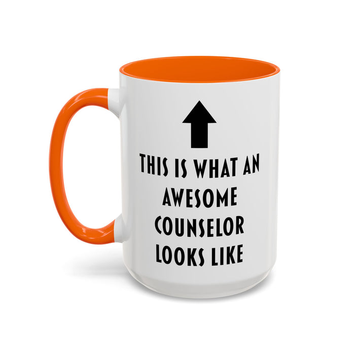 This Is What an Awesome Counselor Looks Like Coffee Mug – Counselor Appreciation Gift