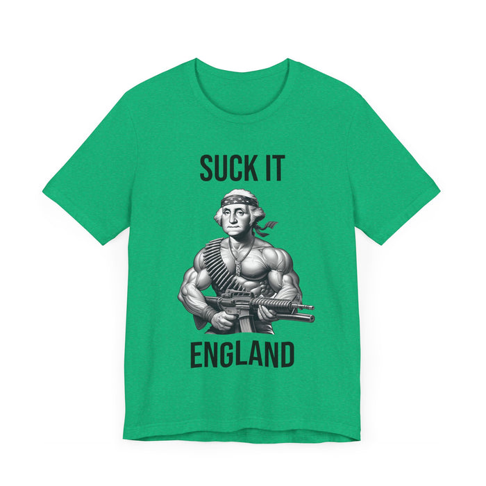 Suck It England, Funny 4th of July T-Shirt, Perfect Independence Day Tee, American, George Washington, July 4th Gift, Awesome, Republican