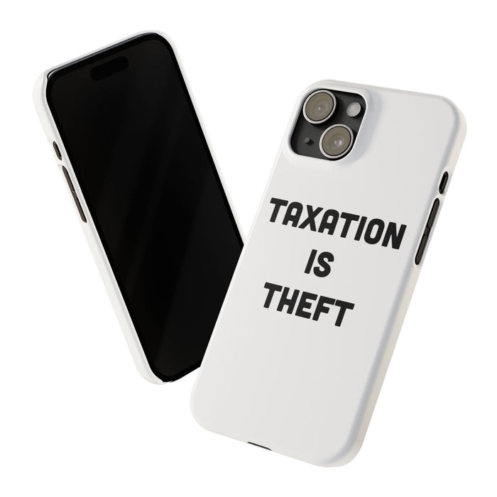 Libertarian Slim Phone Case - "Taxation is Theft" Design, Gift for Libertarian