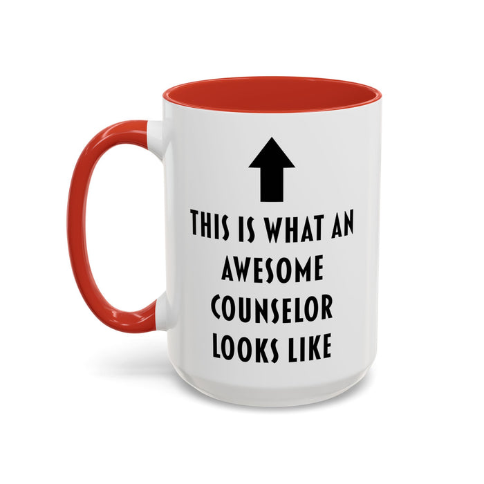 This Is What an Awesome Counselor Looks Like Coffee Mug – Counselor Appreciation Gift