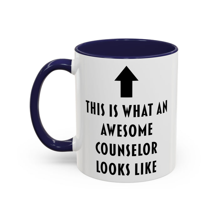 This Is What an Awesome Counselor Looks Like Coffee Mug – Counselor Appreciation Gift