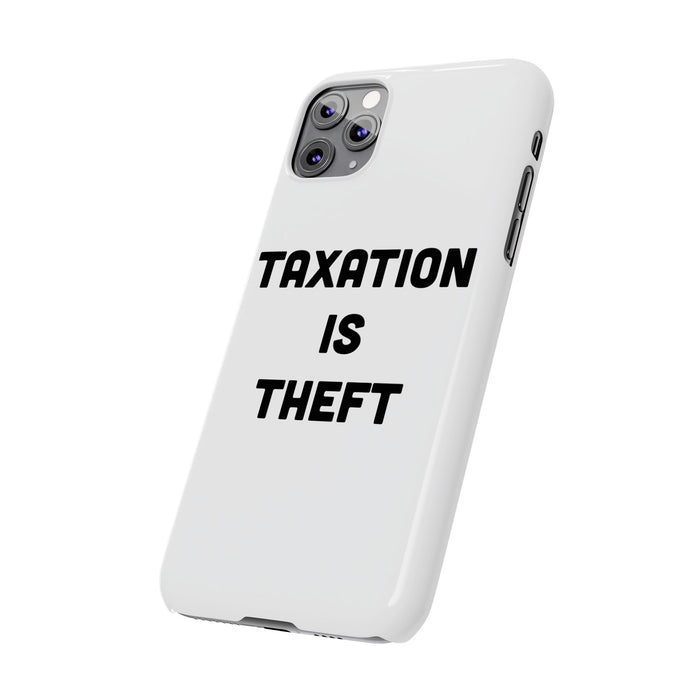 Libertarian Slim Phone Case - "Taxation is Theft" Design, Gift for Libertarian