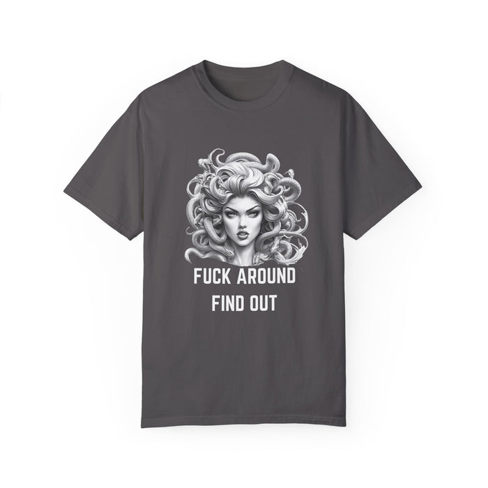 Fuck Around Find Out, Medusa T-Shirt, Greek Mythology Tee for Feminist Rage, Female Empowerment, Anti-Trump Tee Shirt, Democracy, Resistance
