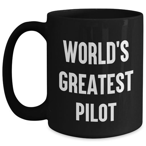 World's Greatest Pilot Funny Gifts from Mom Dad Family Friends for Father's Day Unique Black Coffee Mug - Main