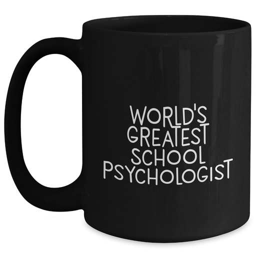 Funny School Psychologist Gifts for Men from World's Greatest, Black Coffee Mug for Father's Day - Main