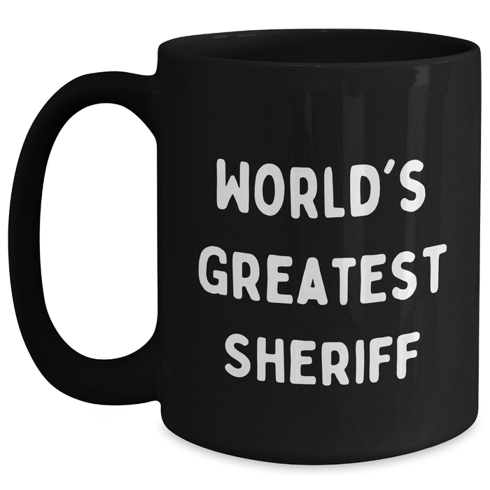 World's Greatest Sheriff Funny Sheriff Gifts for Men from Family, Unique Black Coffee Mug for Father's Day - Main