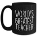 Funny World's Greatest Teacher Quote Black Coffee Mugs, Teacher Gifts from Family, Friends, Coworkers, Gifts for Men, Women, on Mother's Day, Unique Teacher Appreciation - Main