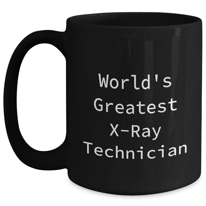 Funny X-Ray Technician Gifts, World's Greatest Quote, Black Coffee Mug for Father's Day, Gifts from Family to X-Ray Technician - Main