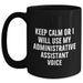 Funny Administrative Assistant Gifts, 'Keep Calm Or I Will Use My Administrative Assistant Voice' Black Coffee Mug for Men, Unique Father's Day Unique Gifts from Friends to Family - Main