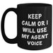 Funny Agent Voice Black Coffee Mug Gifts for Men, Women, Friends, Coworkers - Keep Calm or I'll Use My Agent Voice, Unique Father's Day Unique Gifts from Family, Black 11oz or 15oz Ceramic Mug - Main