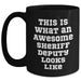 Funny Sheriff Deputy Gifts, This Is What Awesome Looks Like Black Coffee Mug for Dad, Father's Day Unique Gifts from Men to Sheriff Deputy Friends - Main