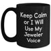 Funny Jeweler Gifts from Dad, Keep Calm Or I Will Use My Jeweler Voice Black Coffee Mug for Men - Main