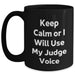 Funny Judge Gifts for Men, 'Keep Calm Or I Will Use My Judge Voice' Black Coffee Mug, Father's Day Unique Gifts from Family - Main