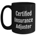 Funny Quote Certified Insurance Adjuster Black Coffee Mug Gifts from Family or Friends for Graduation - Main