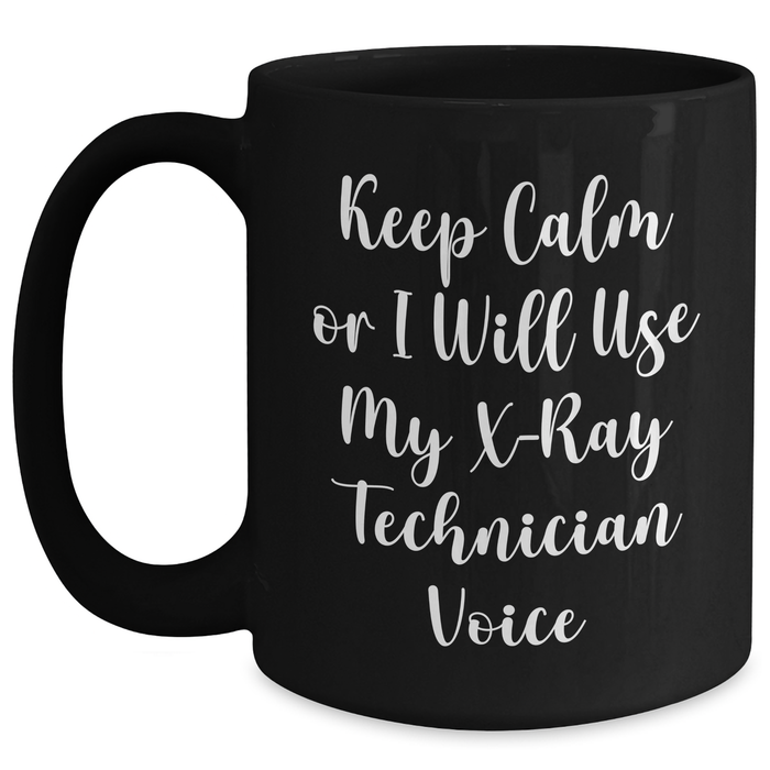 X-Ray Technician Gifts from Friends - Funny Keep Calm Black Coffee Mug for Men, Unique Father's Day Presents - Main