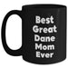 Best Great Dane Mom Ever Gifts | Funny Black Coffee Mug for Great Dane Dog Moms | Unique Father's Day Unique Gifts for Great Dane Lovers - Main
