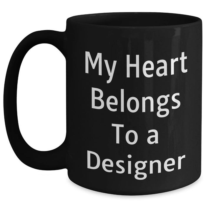 Designer Gifts from Friends and Family - My Heart Belongs To A Designer Quote Black Coffee Mug, Perfect for Graduation - Main