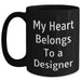 Designer Gifts from Friends and Family - My Heart Belongs To A Designer Quote Black Coffee Mug, Perfect for Graduation - Main