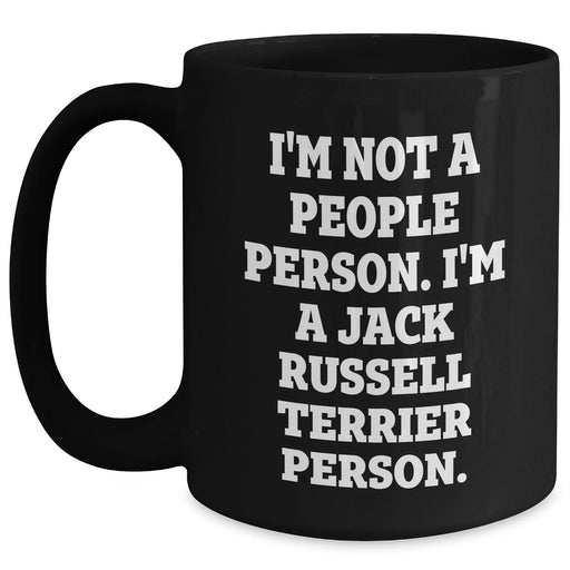 Funny Jack Russell Terrier Dog Gifts for Men - I'm Not A People Person. I'm A Jack Russell Terrier Person. Black Coffee Mug, Father's Day Unique Gifts from Family to Friends - Main