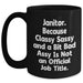 Funny Janitor Gifts, Black Coffee Mug for Janitor, Gifts from Mom, Unique Mother's Day Unique Gifts for Her, Janitor Quote: 'Classy Sassy And A Bit Fearlessy Is Not An Official Job Title' - Main