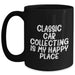 Classic Car Collecting Gifts from Friends, Family, Coworkers - 'Classic Car Collecting Is My Happy Place' Black Coffee Mug for Men, Women, Classic Car Enthusiasts - Graduation Unique Gifts - Main