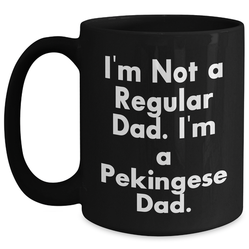 Funny Pekingese Dog Dad Black Coffee Mug Gifts from Family, Friends Graduation Unique - Main