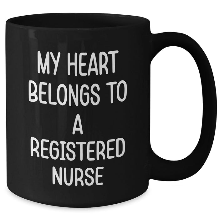 Funny Registered Nurse Gifts from Men to Women - My Heart Belongs To A Registered Nurse Black Coffee Mug - Mother's Day Unique Gifts - Additional