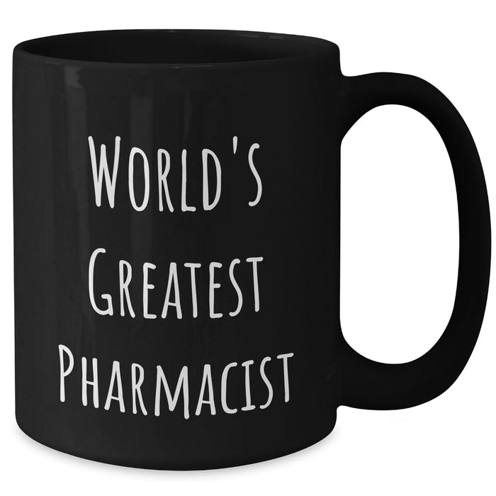 Funny Quote Black Coffee Mug Gifts for Pharmacist, 'World's Greatest' Design, Perfect for Father's Day or Men's Gifts from Family and Friends - Additional