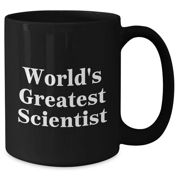 Funny Scientist Gifts for Mom - 'World's Greatest' Black Coffee Mug, Microwave & Dishwasher Safe, 11oz or 15oz - Additional