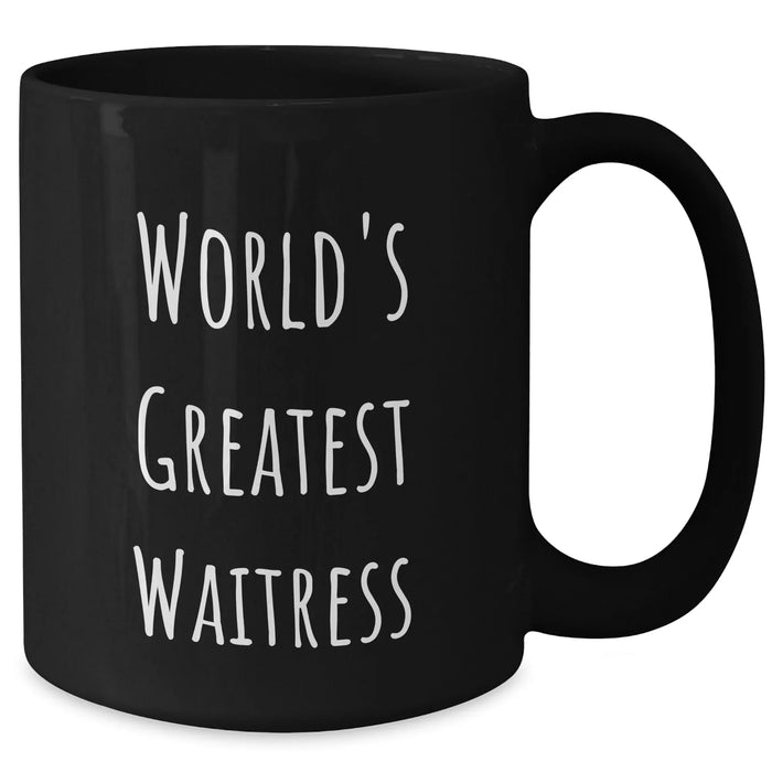 Funny World's Greatest Waitress Gifts for Men from Friends on Father's Day Unique Black Coffee Mug - Additional